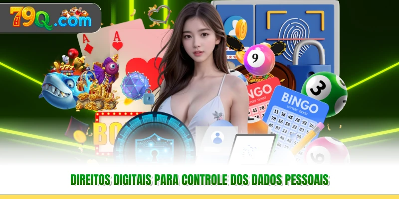 Direitos digitais para controle dos dados pessoais