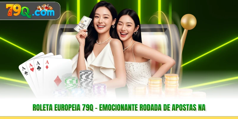 Roleta Europeia 79Q - Emocionante Rodada De Apostas Na 